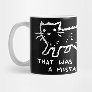 Well, That Was a Mistake Mug